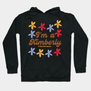 I'm A Kimberly Hoodie